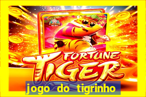 jogo do tigrinho da casa chinesa